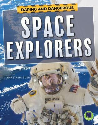 Book cover for Daring and Dangerous Space Explorers
