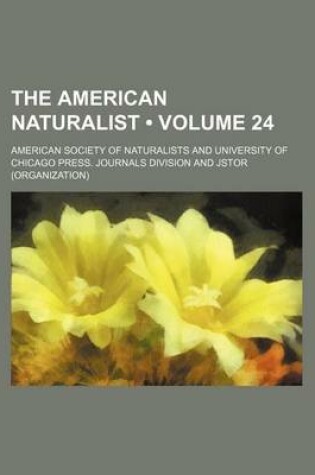 Cover of The American Naturalist Volume 24