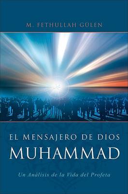 Book cover for El Mensajero de Dios: Muhammed