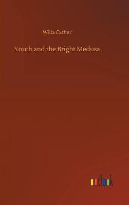Book cover for Youth and the Bright Medusa