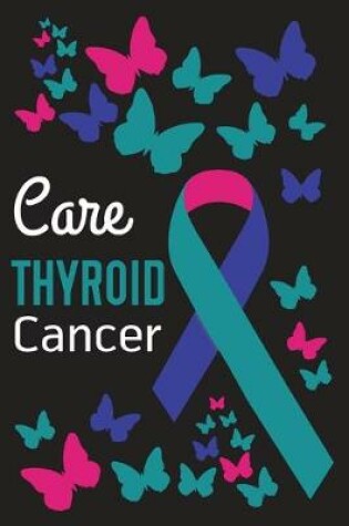 Cover of Care Thyroid Cancer