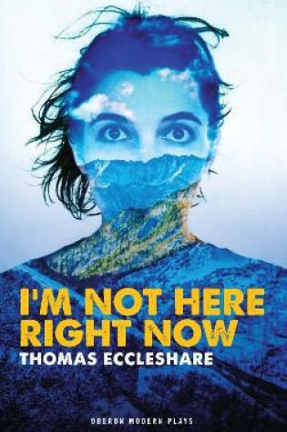 Cover of I'm Not Here Right Now