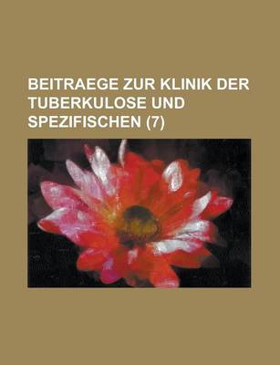 Book cover for Beitraege Zur Klinik Der Tuberkulose Und Spezifischen (7)