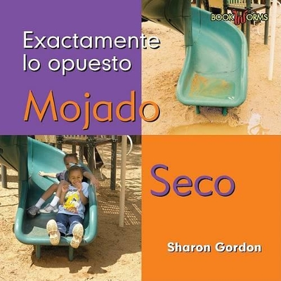 Book cover for Mojado, Seco (Wet, Dry)