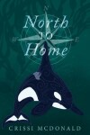 Book cover for North to Home