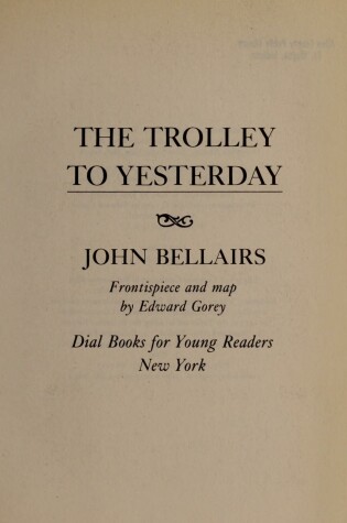 Cover of Bellairs John : Trolley to Yesterday (Hbk)