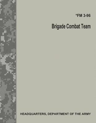 Book cover for Brigade Combat Team (FM 3-96)