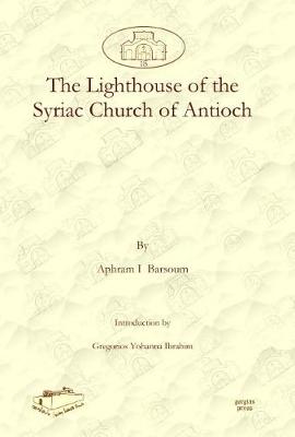 Cover of The Lighthouse of the Syriac Church of Antioch