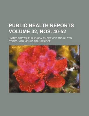 Book cover for Public Health Reports Volume 32, Nos. 40-52