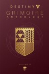 Book cover for Destiny: Grimoire Anthology - Volume 2