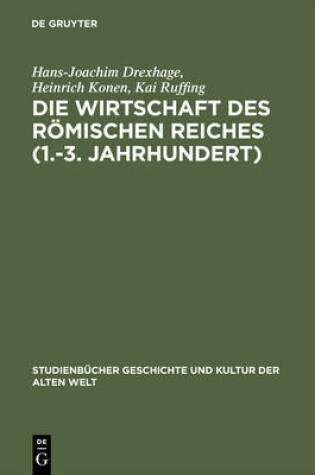 Cover of Die Wirtschaft Des Romischen Reiches (1. 3. Jahrhundert)