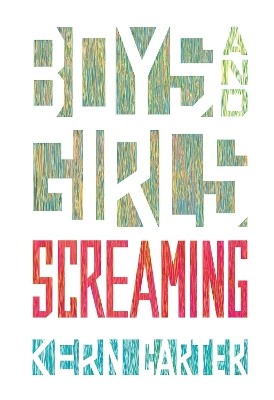 Book cover for Boys and Girls Screaming