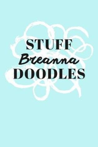 Cover of Stuff Breanna Doodles