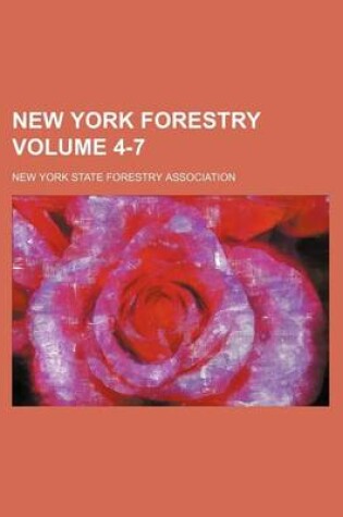 Cover of New York Forestry Volume 4-7