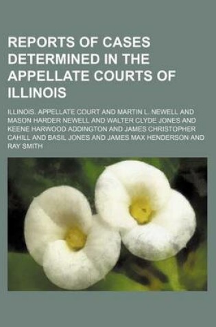 Cover of Reports of Cases Determined in the Appellate Courts of Illinois (Volume 203)