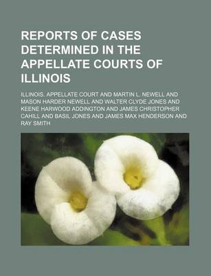 Book cover for Reports of Cases Determined in the Appellate Courts of Illinois (Volume 203)