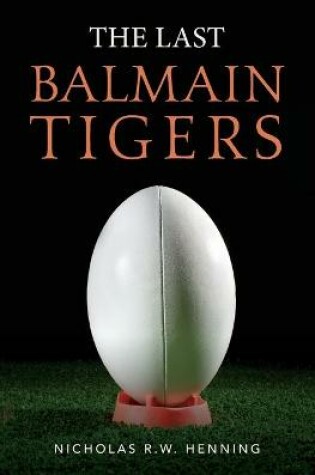 Cover of The Last Balmain Tigers