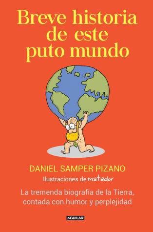 Book cover for Breve historia de este puto mundo / A Brief History of this Damn World