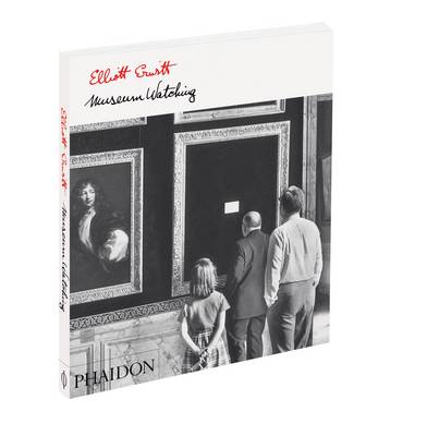 Book cover for Elliott Erwitt: Museum Watching