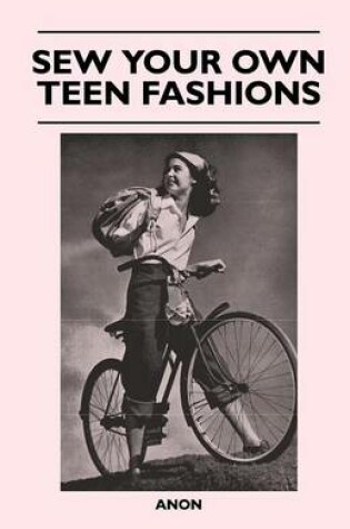 Cover of Sew Your Own Teen Fashions