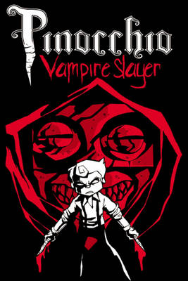 Book cover for Pinocchio, Vampire Slayer Volume One