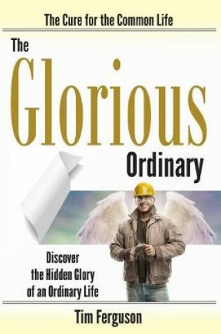 Cover of The Glorious Ordinary