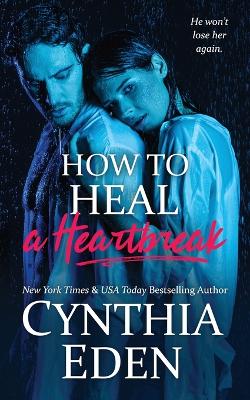 Book cover for How To Heal A Heartbreak