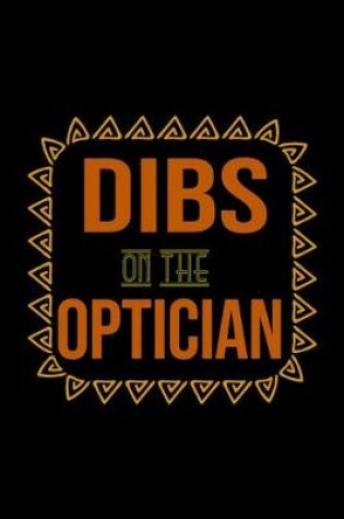 Cover of Dibs on the optician