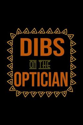 Book cover for Dibs on the optician