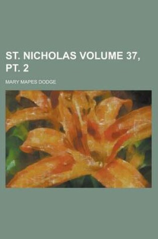 Cover of St. Nicholas Volume 37, PT. 2