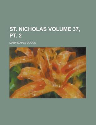 Book cover for St. Nicholas Volume 37, PT. 2