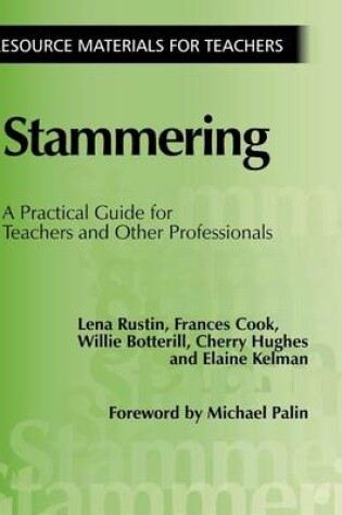 Cover of Stammering: A Practical Guide for Teachers and Other Professionals