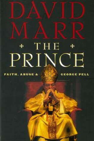 Cover of The Prince: Faith, Abuse and George Pell