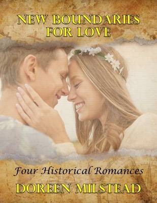 Book cover for New Boundaries for Love: Four Historical Romances