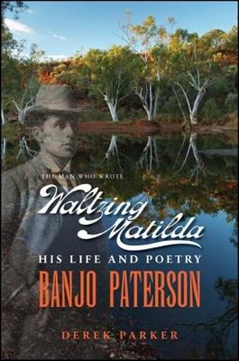 Book cover for Banjo Paterson-The Man Who Wrote Waltzing Matilda