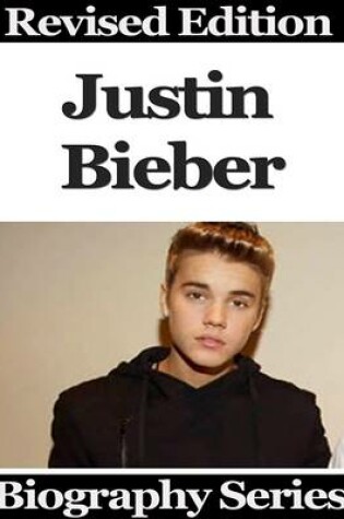 Cover of Justin Bieber - Biography Series