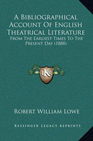 Cover of A Bibliographical Account of English Theatrical Literature