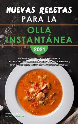 Book cover for Nuevas Recetas para la Olla instantanea 2021