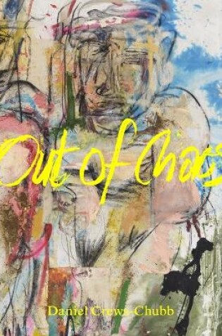 Cover of Daniel Crews-Chubb - Out of Chaos