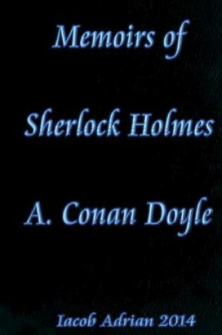 Cover of Memoirs of Sherlock Holmes A. Conan Doyle