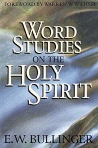 Cover of Word Studies on Holy Spirit