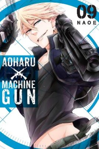 Cover of Aoharu X Machinegun, Vol. 9