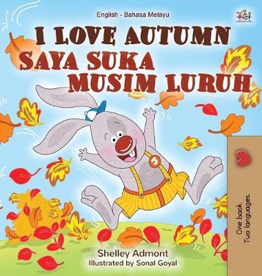 Book cover for I Love Autumn (English Malay Bilingual Book for Children)