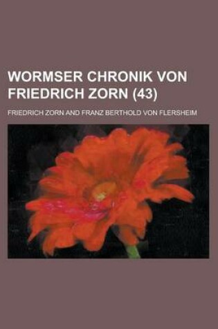 Cover of Wormser Chronik Von Friedrich Zorn (43)