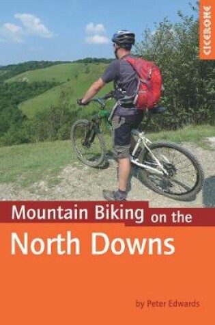 Cover of Mountain Biking on the North Downs