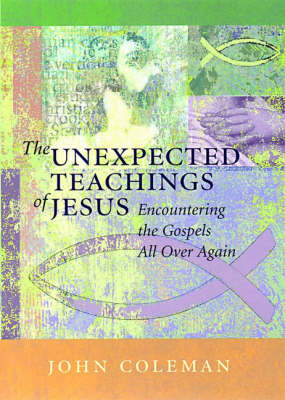 Book cover for The Unexpected Teachings of Jesus