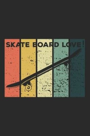 Cover of Skate Board Love