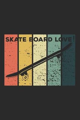 Book cover for Skate Board Love