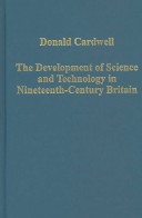 Cover of The Development of Science and Technology in Nineteenth-century Britain