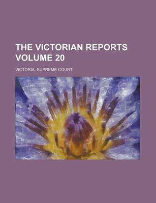 Book cover for The Victorian Reports Volume 20